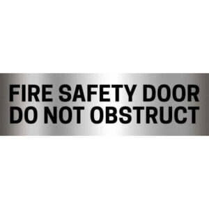 Fire Safety Door Do Not Obstruct - (Black & Silver) 320mm x 120mm