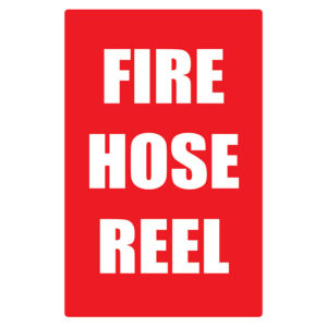 Fire Hose Reel Sign with LARGE WORD 300mm x 450mm
