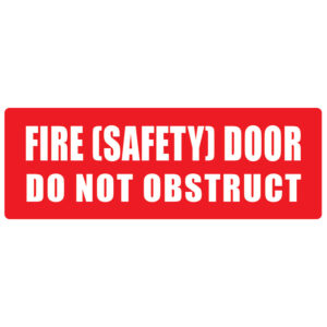 Fire (SAFETY) Door Do Not Obstruct - (RED) 320mm x 120mm